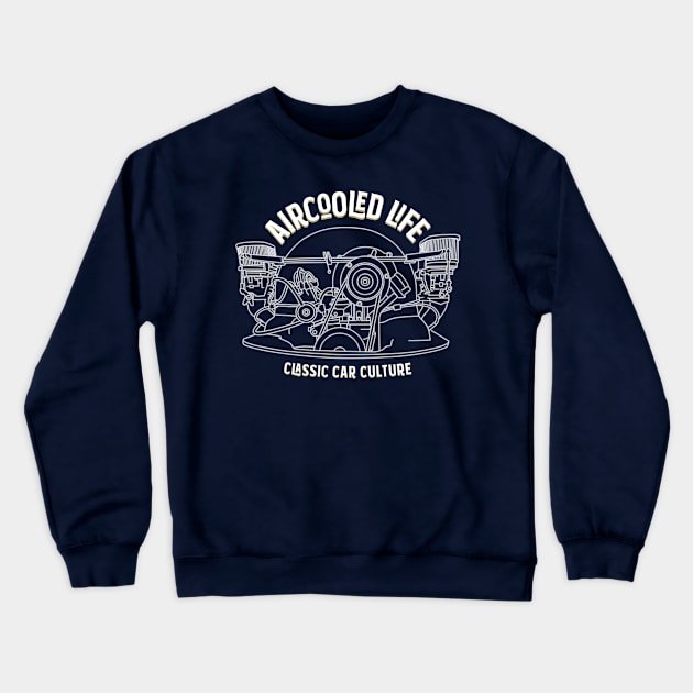 Aircooled Life - Classic Car Culture Crewneck Sweatshirt by Aircooled Life